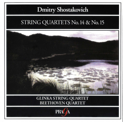 Шостакович - String Quartets No. 14 & No. 15 [rec. 1977, 1976] (1994)