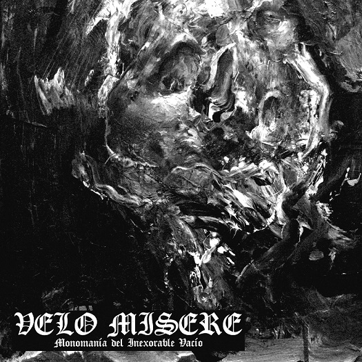 Velo Misere - Monomanía del inexorable vacío (2021)