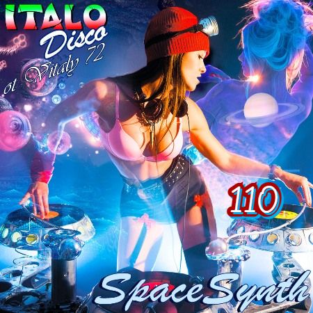 VA - Italo Disco &  SpaceSynth ot Vitaly 72 [110] (2021) MP3