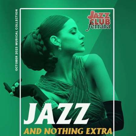 VA - Jazz And Nothing Extra (2023) MP3 Скачать Торрент