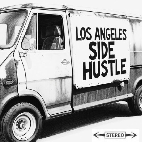 Los Angeles Side Hustle - Los Angeles Side Hustle (2025) MP3